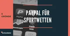 Sportwetten mit PayPal in Österreich: Die besten Anbieter auf einen Blick